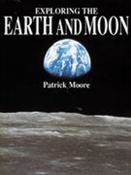Exploring the Earth and Moon