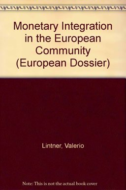 Monetary Integration in the European Community
