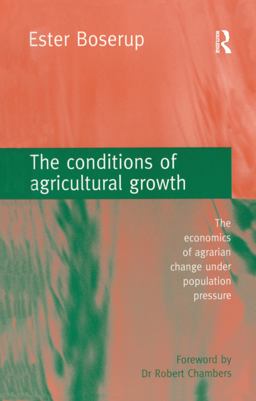 Conditions of Agricultural Growth The Economics of Agrarian Change under Population Pressure  9781853831591 Front Cover