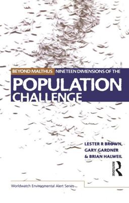 Beyond Malthus The Nineteen Dimensions of the Population Challenge  9781853836565 Front Cover