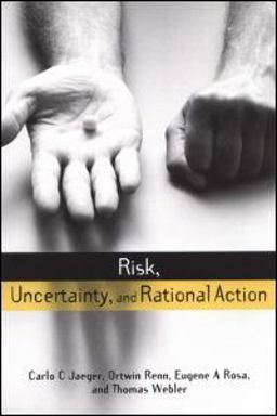 Risk, Uncertainty and Rational Action