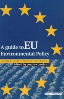 A Guide to EU Environmental Policy