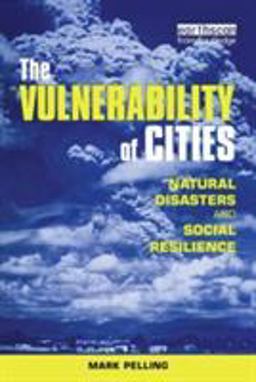 Vulnerability of Cities Natural Disasters and Social Resilience  9781853838309 Front Cover