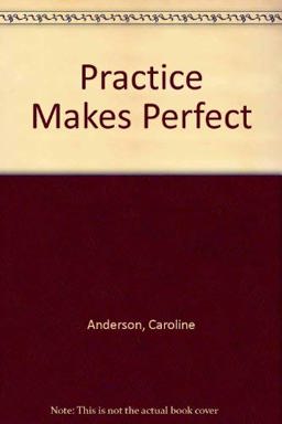 Practice Makes Perfect