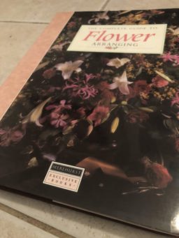 The Complete Guide to Flower Arranging The Complete Guide to Flower Arranging