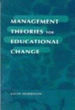 Management Theories for Educational Change