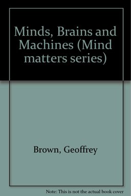 Minds, Brains and Machines