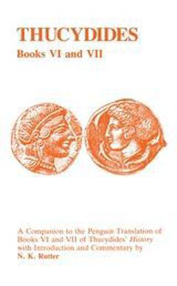 Thucydides: History of the Peloponnesian War Books VI and VII
