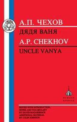 Chekhov: Uncle Vanya