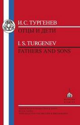 Turgenev: Fathers and Sons