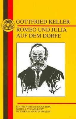 Keller: Romeo und Julia Auf Dem Dorfe