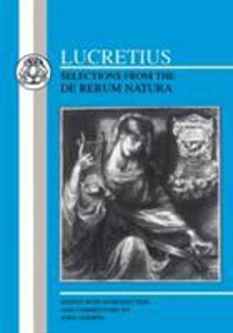 Lucretius: Selections from the de Rerum Natura  9781853994869 Front Cover