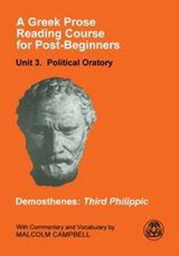 Greek Prose Course: Unit 3 Public Oratory  9781853995392 Front Cover