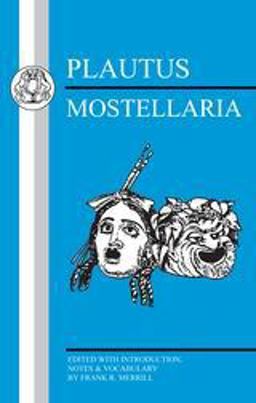 Plautus: Mostellaria  9781853996382 Front Cover