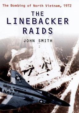 The Linebacker Raids