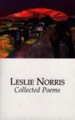 Collected Poems Leslie Norris  9781854111326 Front Cover