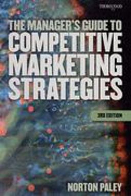 Manager's Guide to Competitive Marketing Strategies 3rd 9781854183705 Front Cover