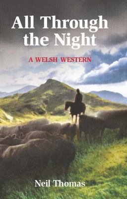 All Through the Night A Welsh Western  9781854188960 Front Cover