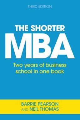 Shorter MBA Two Years of Business School in One Book  9781854189387 Front Cover