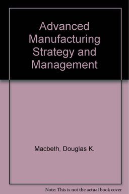 Advanced Manufacturing Strategy and Management