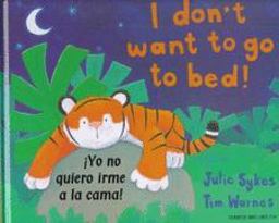 I Don't Want to Go to Bed!