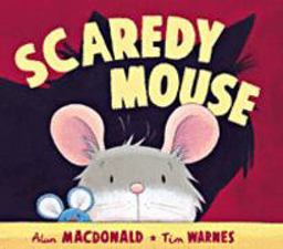 Scaredy Mouse