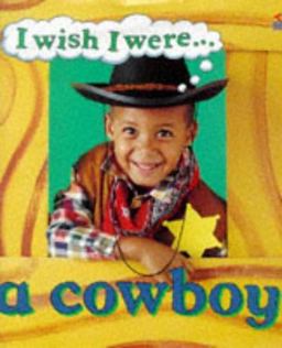 I Wish I Were a Cowboy