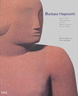 Barbara Hepworth Barbara Hepworth