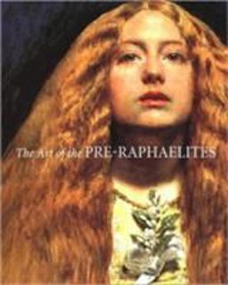 Art of the Pre-Raphaelites  9781854377265 Front Cover
