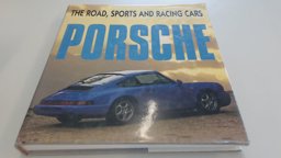 Porsche - The Road, Sports and Racing Cars