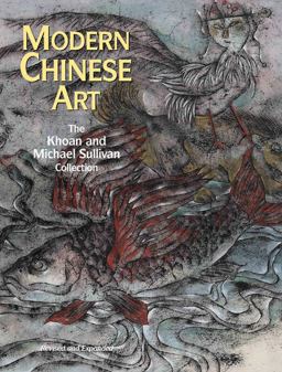 Modern Chinese Art The Khoan and Michael Sullivan Collection  9781854442338 Front Cover