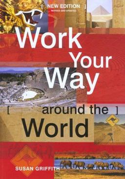 Work Your Way Around the World Work Your Way Around the World