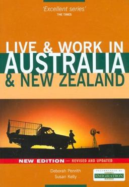 Live and Work in Australia and New Zealand Live and Work in Australia and New Zealand