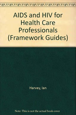 AIDS and HIV for Health Care Professionals