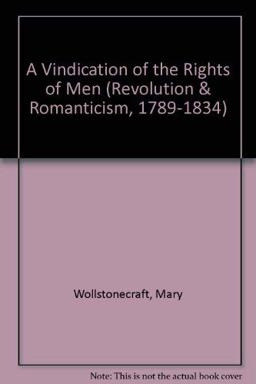 A Vindication of the Rights of Men