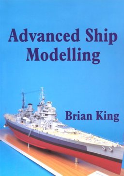 Advanced Ship Modelling  9781854861979 Front Cover