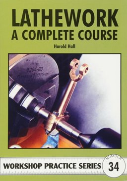 Lathework : A Complete Course  9781854862303 Front Cover