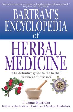 Bartram's Encyclopedia of Herbal Medicine  9781854875860 Front Cover