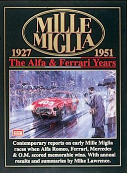 Mille Miglia 1927-1951 The Alfa and Ferrari Years  9781855204676 Front Cover
