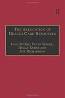 The Allocation of Health Care Resources