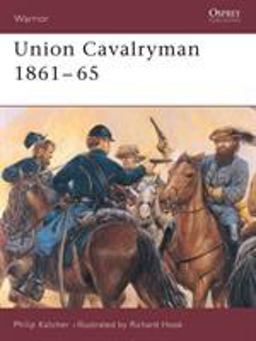 Union Cavalryman 1861-65  9781855324626 Front Cover