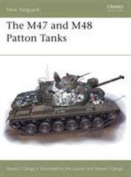 M47 and M48 Patton Tanks 2nd 9781855328259 Front Cover