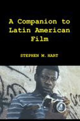 Companion to Latin American Film  9781855661066 Front Cover