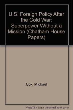 U. S. Foreign Policy after the Cold War