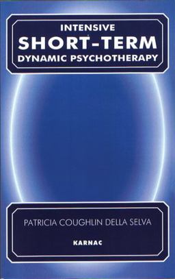 Intensive Short-Term Dynamic Psychotherapy Theory and Technique  9781855753020 Front Cover