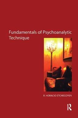 Fundamentals of Psychoanalytic Technique  9781855754553 Front Cover