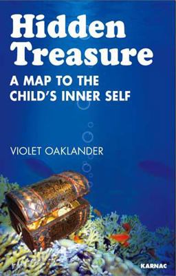 Hidden Treasure A Map to the Child's Inner Self  9781855754904 Front Cover