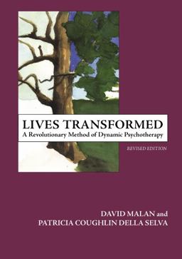 Lives Transformed A Revolutionary Method of Dynamic Psychotherapy  9781855755116 Front Cover
