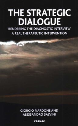 Strategic Dialogue Rendering the Diagnostic Interview a Real Therapeutic Intervention  9781855755567 Front Cover