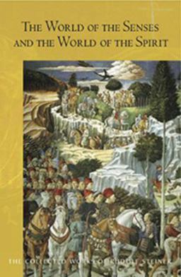 World of the Senses and the World of the Spirit  9781855843967 Front Cover